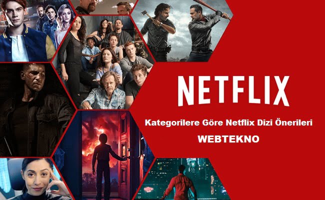 Kategorilere Göre Netflix Dizi Önerileri – Webtekno