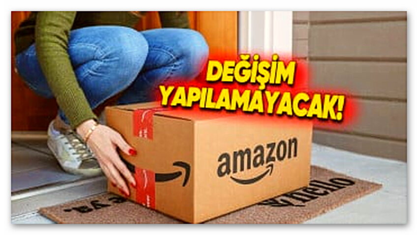 Değiştirmemiz Gereken Ürünlere Ne Olacak? Amazon, Türkiye’de “Ürün Değişimi” Seçeneğini Kaldırdı