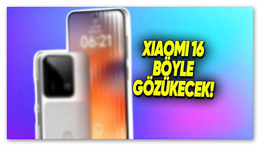 Xiaomi 16’nın Tasarımı Ortaya Çıktı