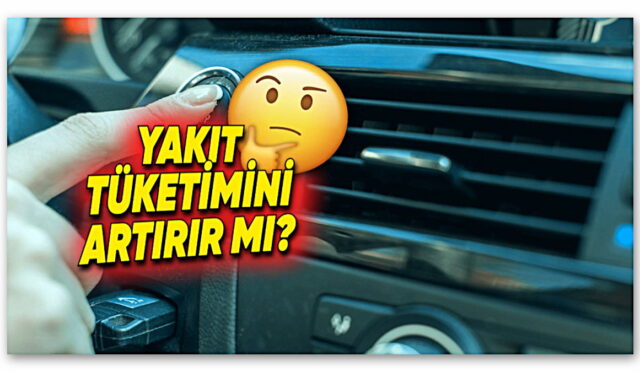 Daha Düşük Yakıt Tüketimi İçin Klimayı Açmak mı Daha Mantıklı Camları Açmak mı? (Yanıtı Sizi Şaşırtacak)