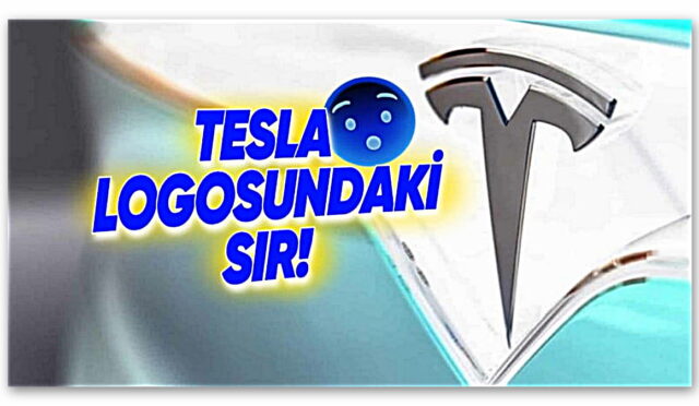 Tesla Logosundaki T Harfinin Şirket İsminden Çok Daha Derin Bir Anlamı Olduğunu Biliyor muydunuz