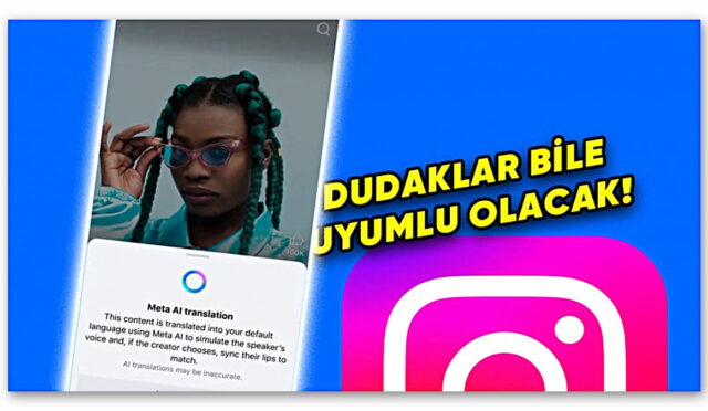 Instagram’daki Reels Videolarına Yapay Zeka ile Dublaj Geliyor