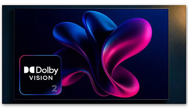 TV’de Görüntü Kalitesi Arşa Çıkcak: Dolby Vision 2 Tanıtıldı