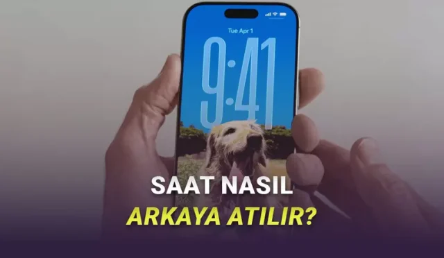 iPhone Kilit Ekranında Saat, Duvar Kâğıdının Arkasına Nasıl Atılır?