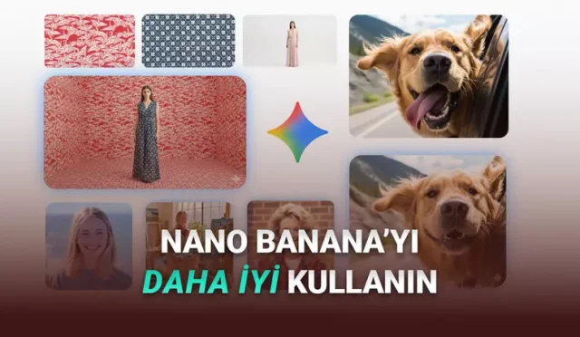 Google’dan Nano Banana’yla Daha İyi Görsel Oluşturmanız ve Düzenlemeniz İçin 4 Öneri