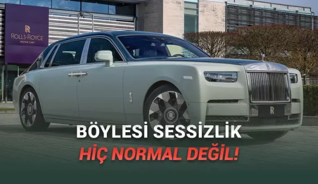 Rolls-Royce Otomobillerin Hasta Edecek Kadar Sessiz Çalıştığını Biliyor Muydunuz