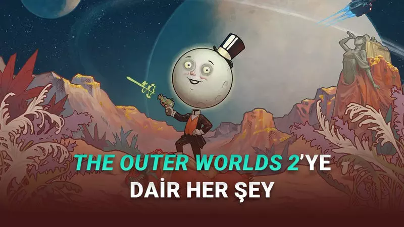 RPG Açlığımızı Gidermeye Gelen The Outer Worlds 2’nin Fiyatı, Çıkış Tarihi ve Sistem Gereksinimleri