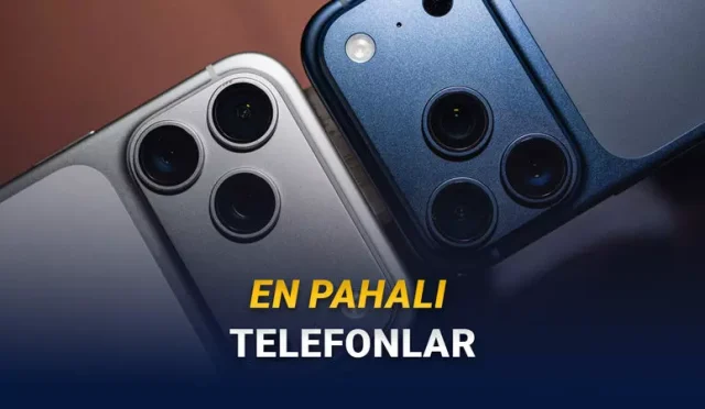 Türkiye'deki En Pahalı Telefonlar